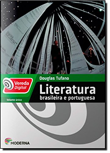 Literatura brasileira e portuguesa, volume único - 1. ed. / 2012