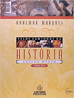 Pelos caminhos da história : ensino médio / 2006