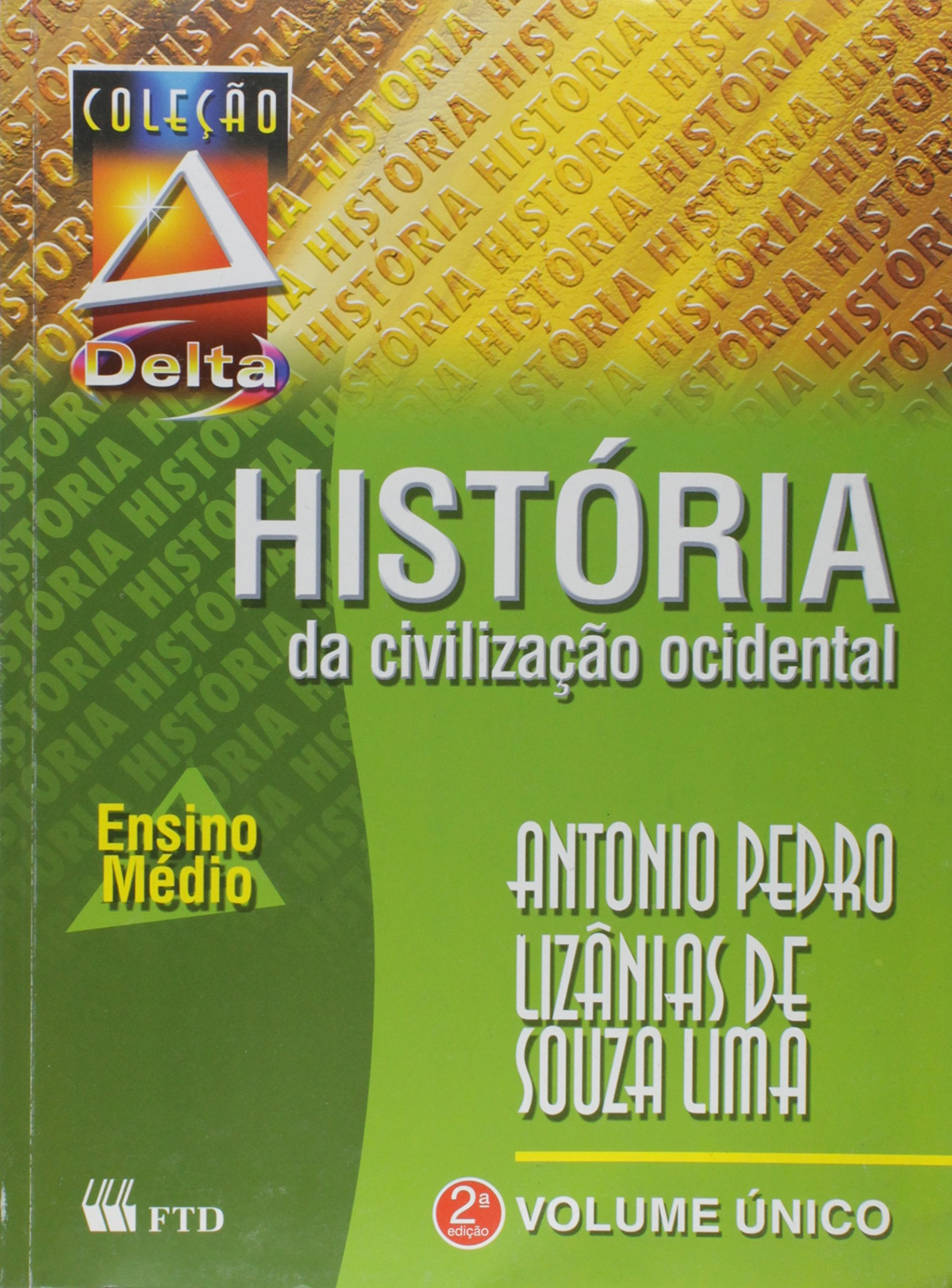 História da civilização ocidental: ensino médio: volume único / 2004