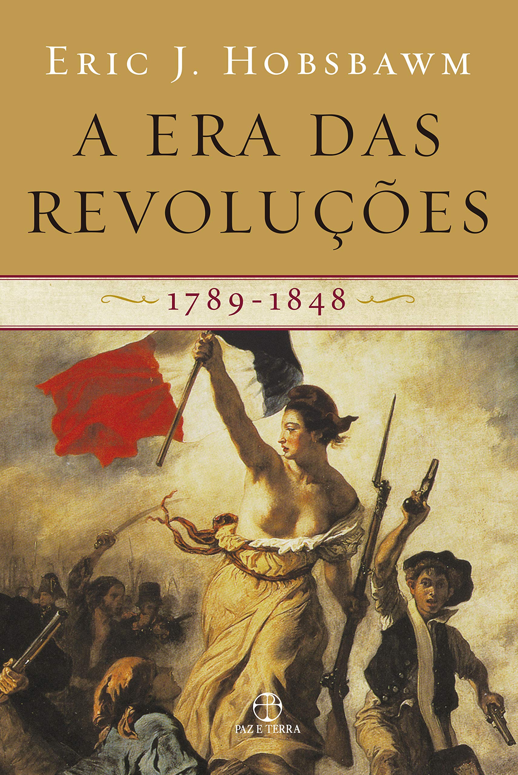 Era das revoluções: 1789-1848, A - 35. ed. / 2015