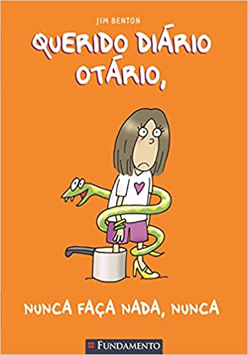 Querido diário otário: nunca faça nada, nunca; v. 4