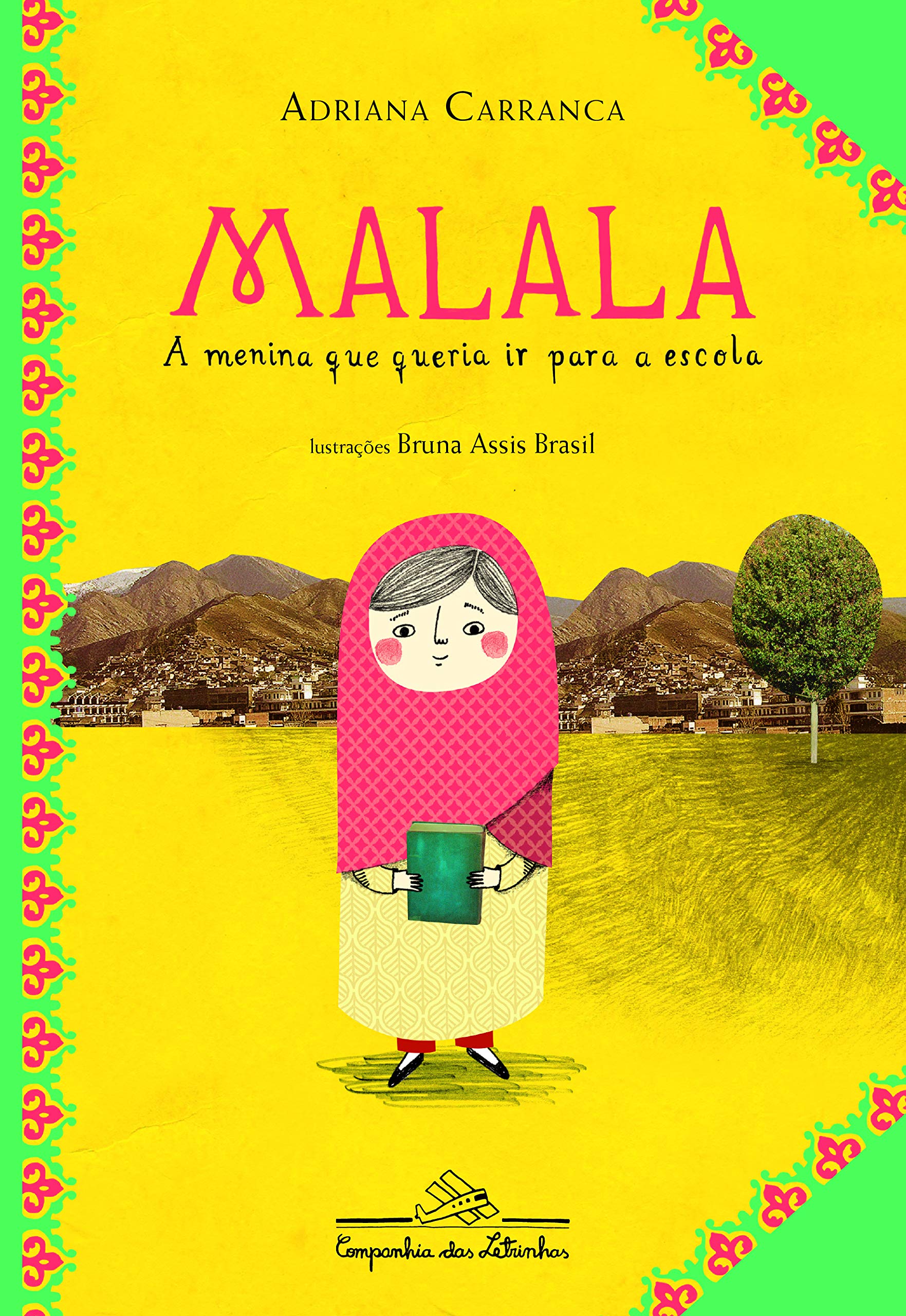 Malala, a menina que queria ir para a escola - 1. ed. / 2015