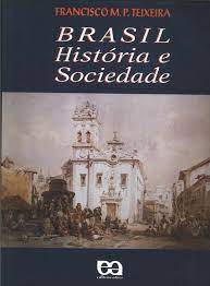 Brasil: história e sociedade - 1. ed. / 2002