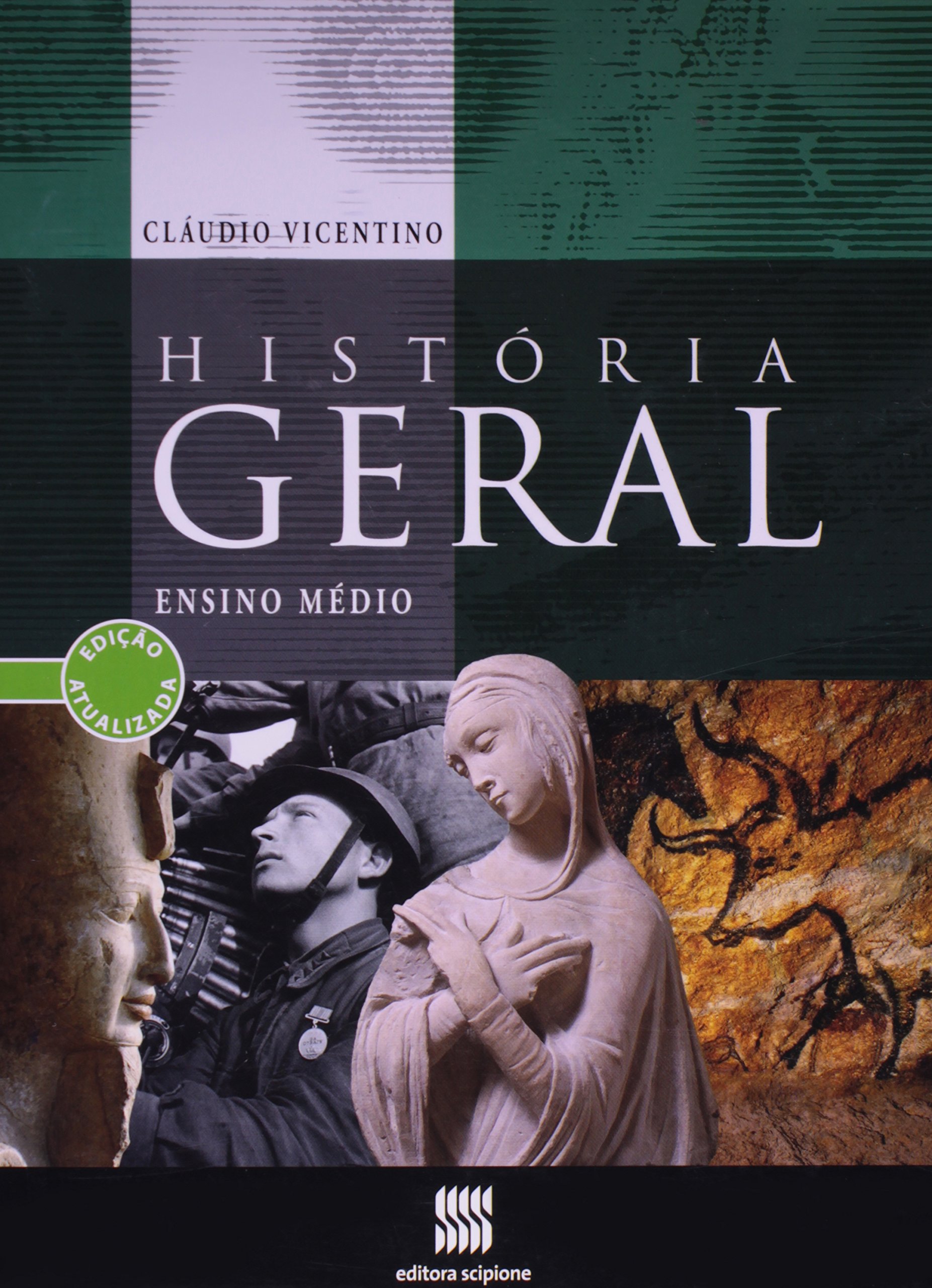 História geral: ensino médio - 10. ed. / 2006