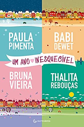 Ano inesquecível, Um - 1. ed. / 2015