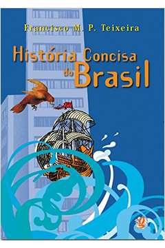 História concisa do Brasil - 2. ed. / 2000