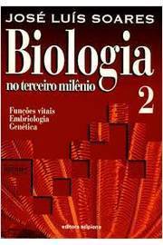 Biologia no terceiro milênio, 2 : funções vitais, embriologia, genética - 1. ed. / 1999