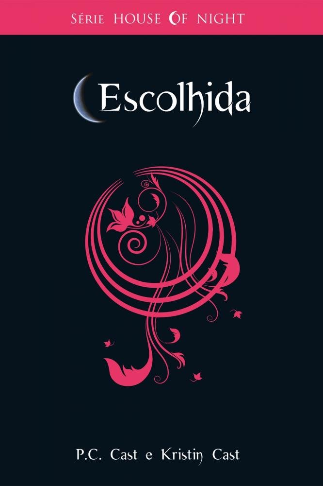 Escolhida: livro 3 / 2009