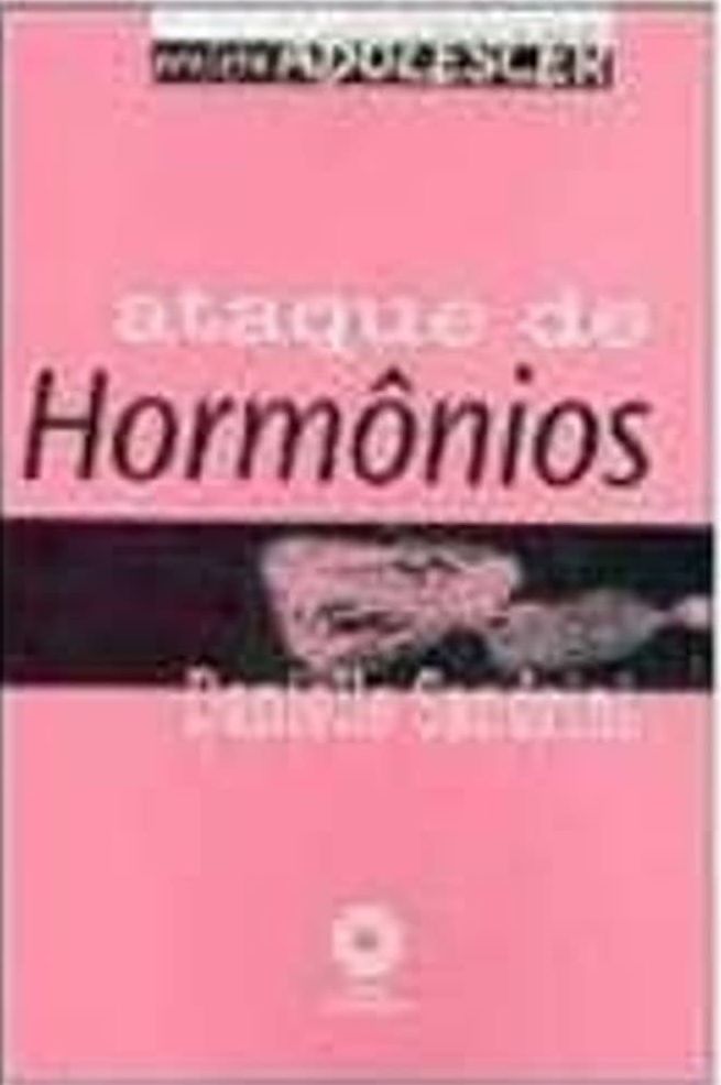 Ataque de hormônios / 2005