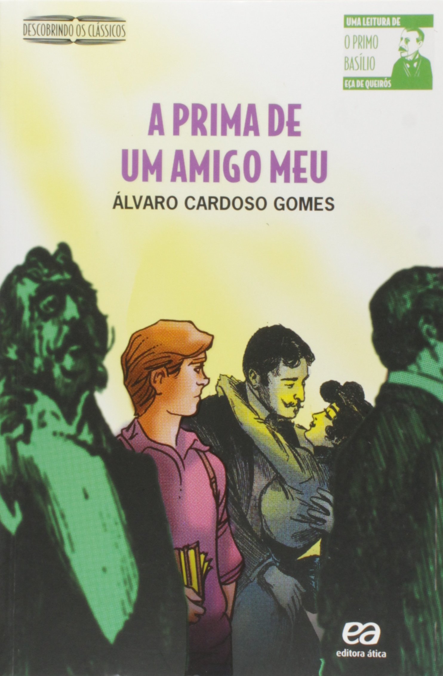 Prima de um amigo meu, A - 1. ed. / 2006