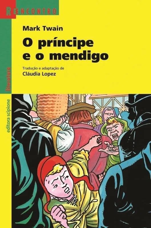 Príncipe e o mendigo, O - 3. ed. / 2001