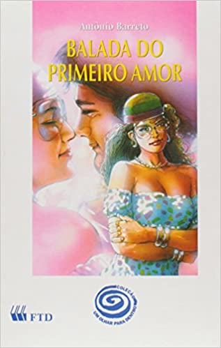 Balada do primeiro amor - 2. ed. / 1998