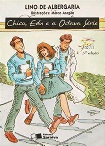 Chico, Edu e a oitava série / 2002