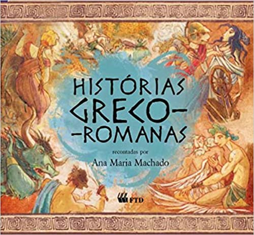 Histórias greco-romanas - 1. ed. / 2011