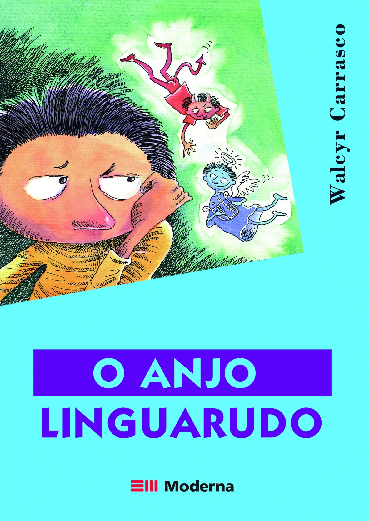 Anjo linguarudo, O / 1999