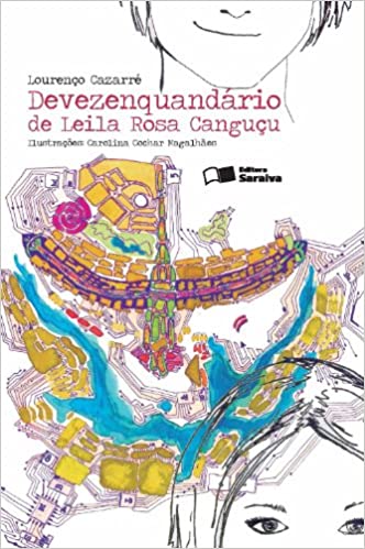 Devezenquandário de Leila Rosa Canguçu - 1. ed. / 2013