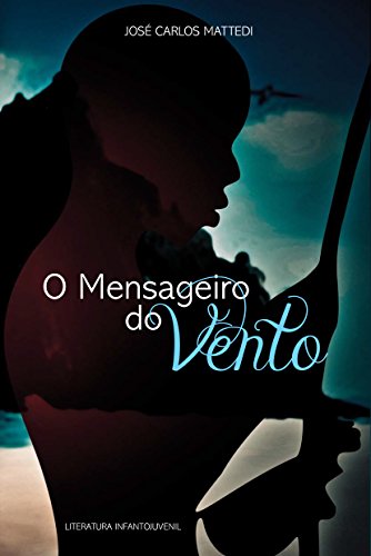Mensageiro do vento, O - 1. ed. / 2012