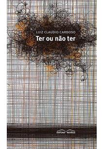 Ter ou não ter - 1. ed. / 2014