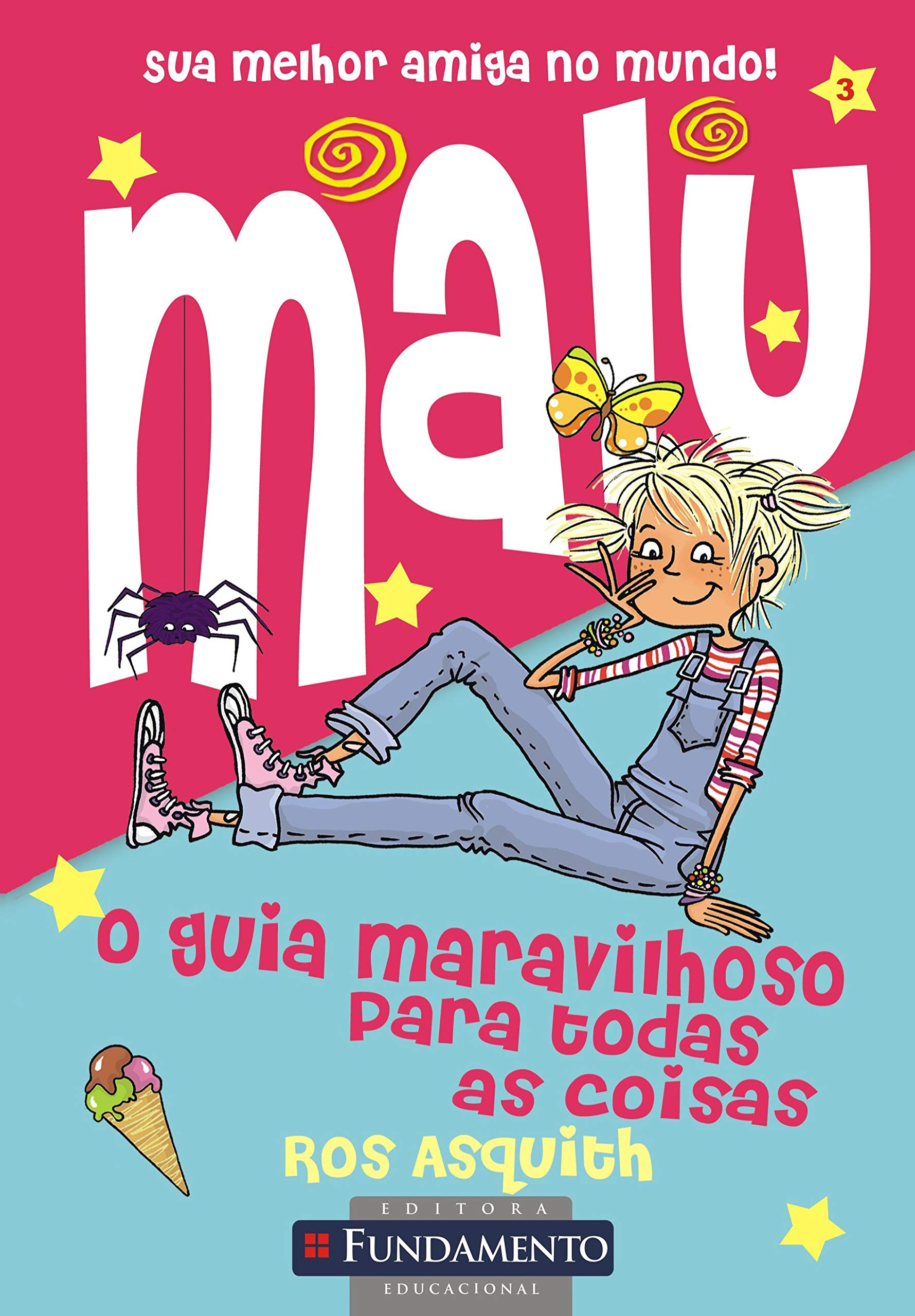 Malu : o guia maravilhoso para todas as coisas - 1. ed. / 2010