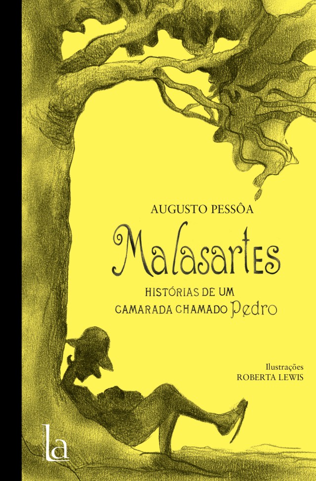 Malasartes: histórias de um camarada chamado Pedro - 1. ed. / 2007