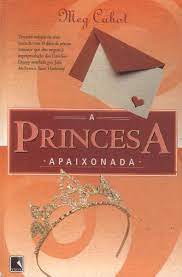 Princesa apaixonada, A - 13. ed. / 2009