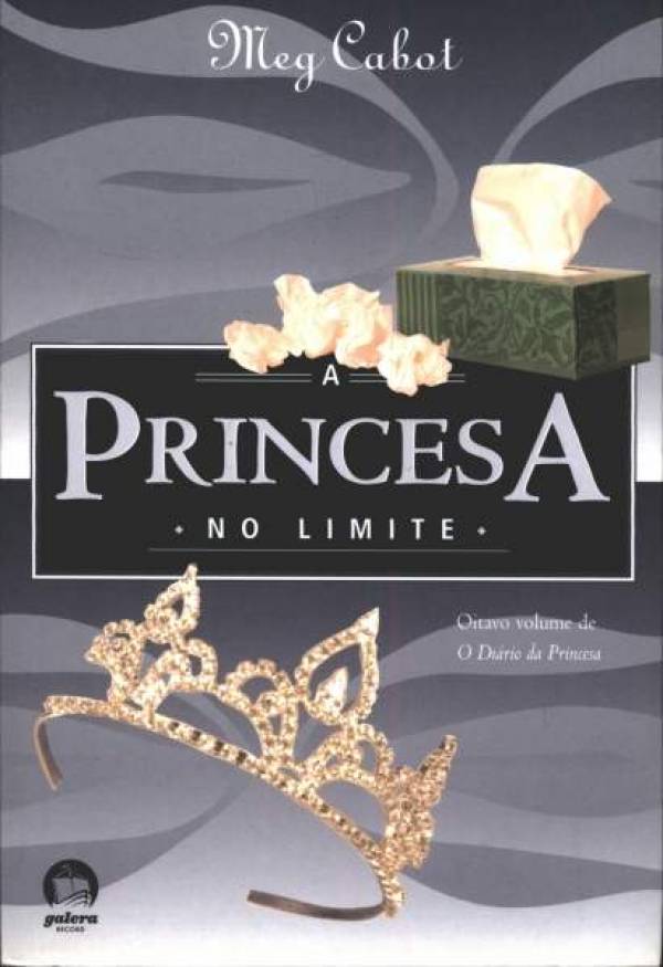 Princesa no limite, A - 3. ed. / 2009