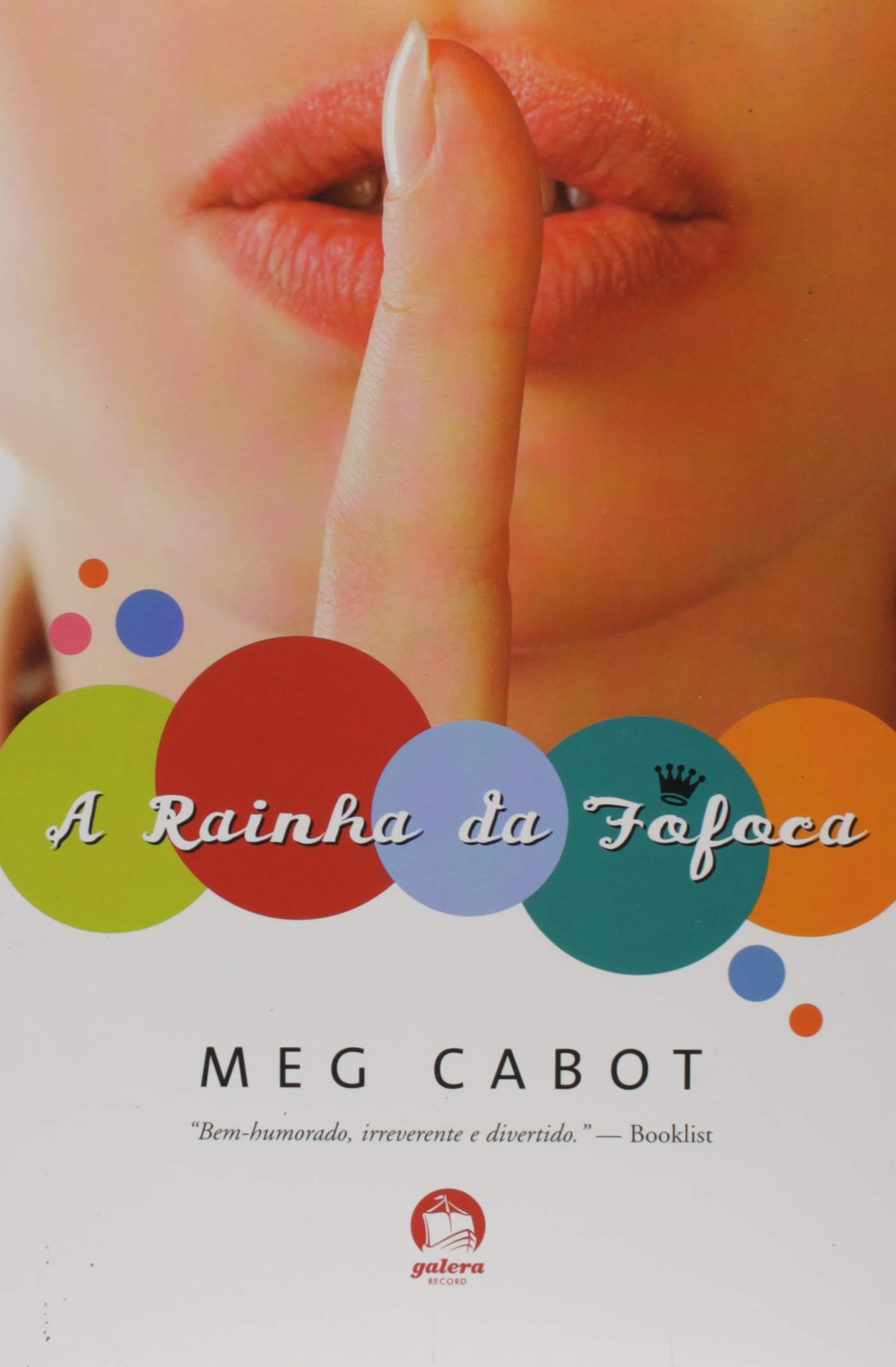 Rainha da fofoca: romance, A / 2008