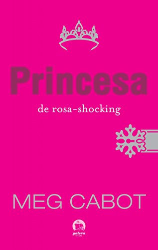 Princesa de rosa-shocking - 7. ed. / 2010