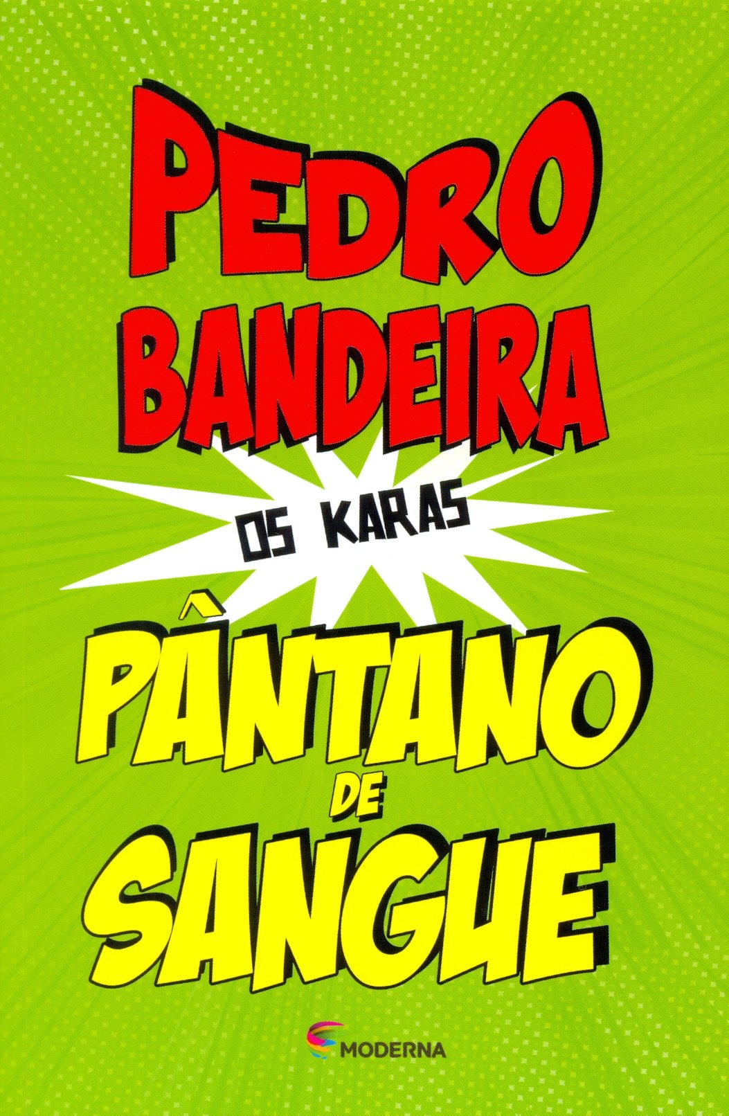Pântano de sangue - 4. ed./5. ed. / 2009