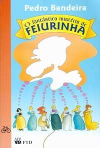 Fantástico mistério de Feiurinha, O - 23. ed. / 1999