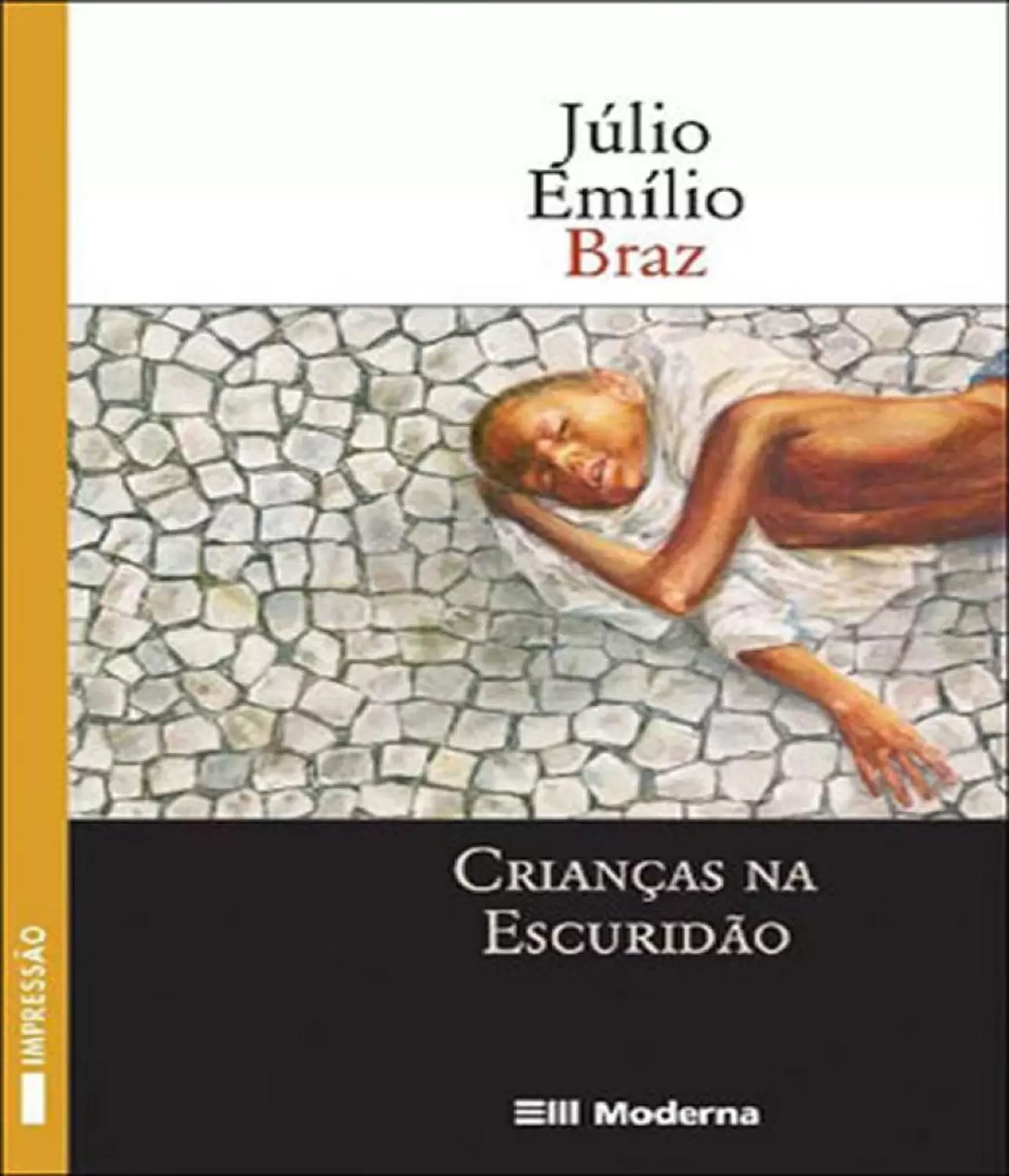 Crianças na escuridão - 3. ed. / 2003