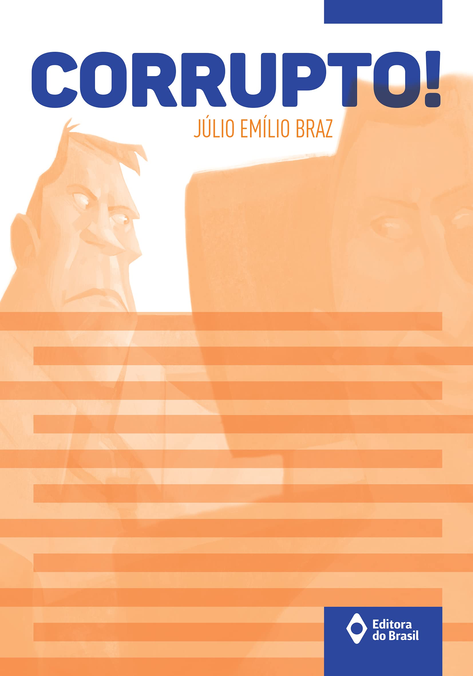 Corrupto! - 1. ed. / 2016