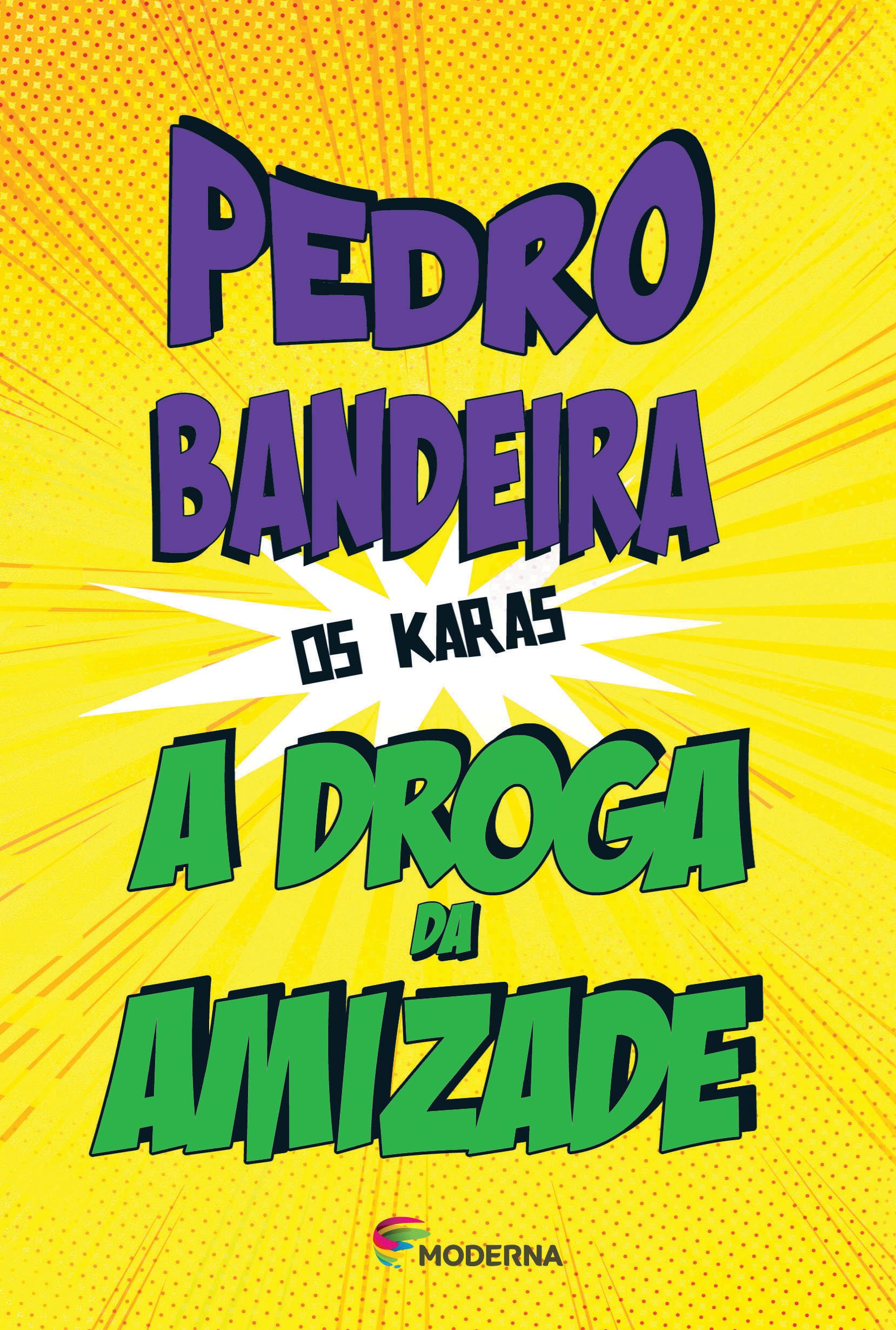 Droga da amizade, A / 2014
