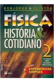 Física: história & cotidiano : termologia, óptica, ondulatória, hidrodiâmica, 2 / 2003
