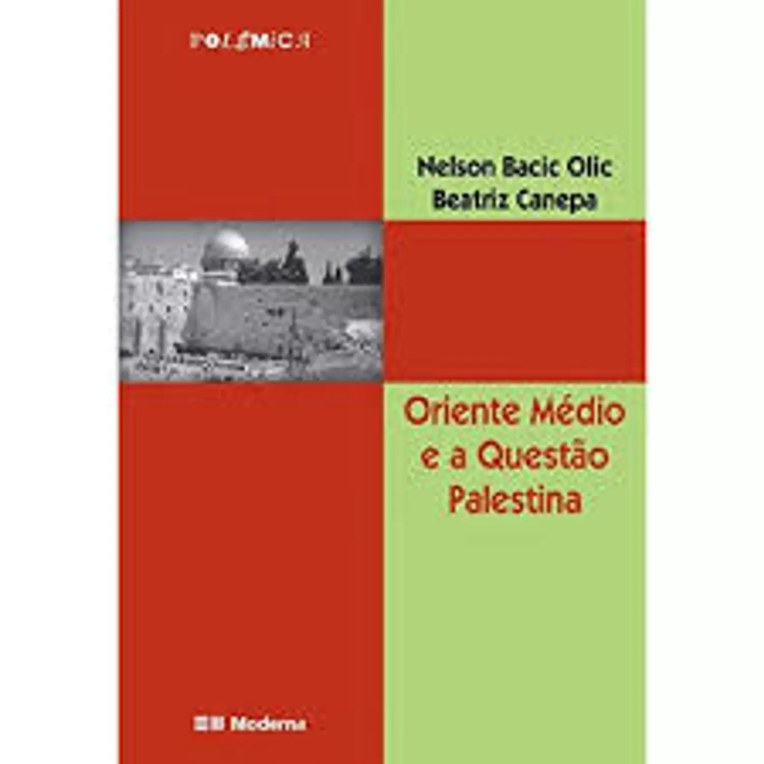 Oriente Médio e a Questão Palestina - 2. ed. / 2003