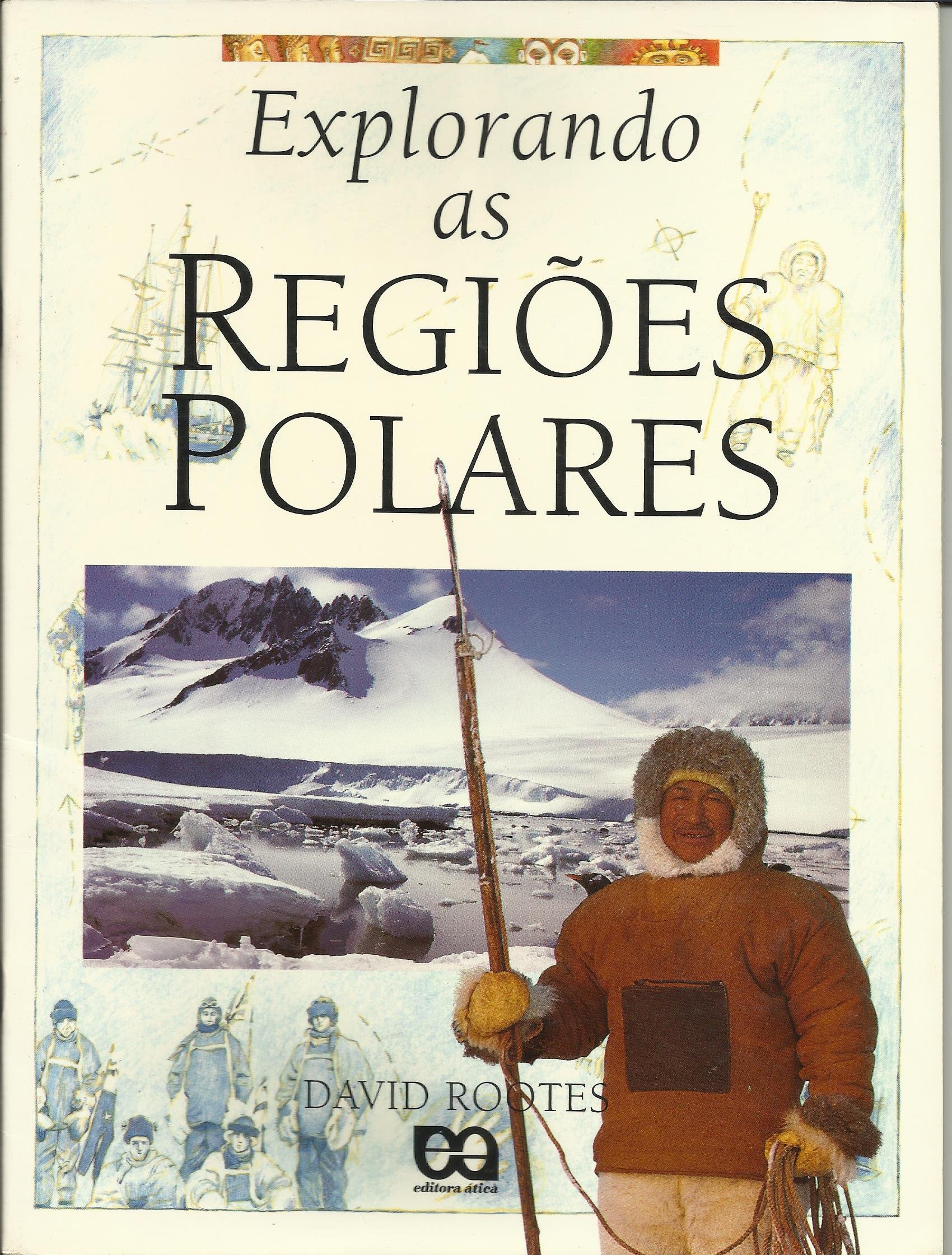 Explorando as Regiões Polares / 1998