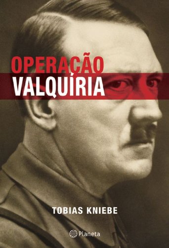 Operação Valquíria / 2009