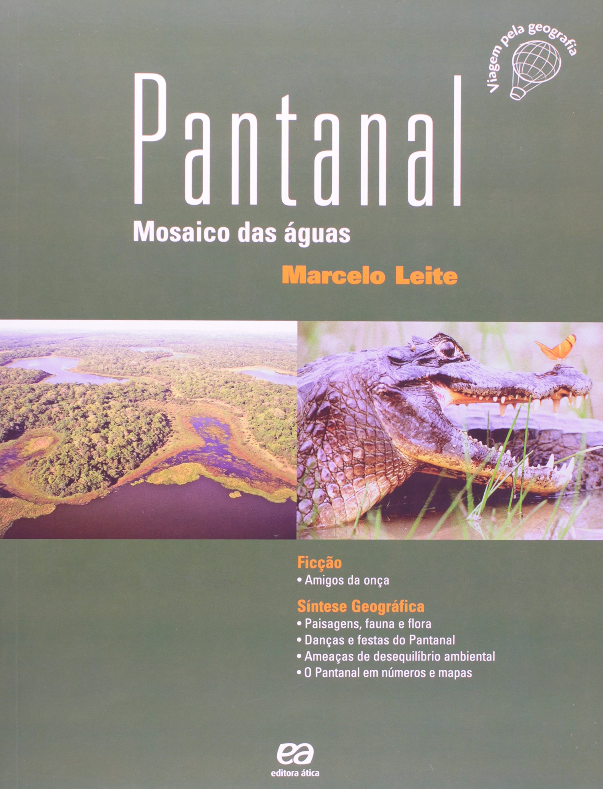 Pantanal : mosaico das águas / 2006