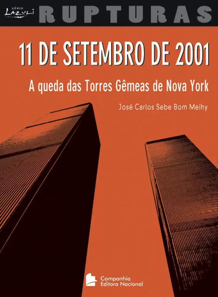 11 de setembro de 2001 : o terror como espetáculo da modernidade / 2005