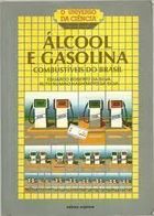Álcool e gasolina : combustíveis do Brasil - 5. ed. / 1997