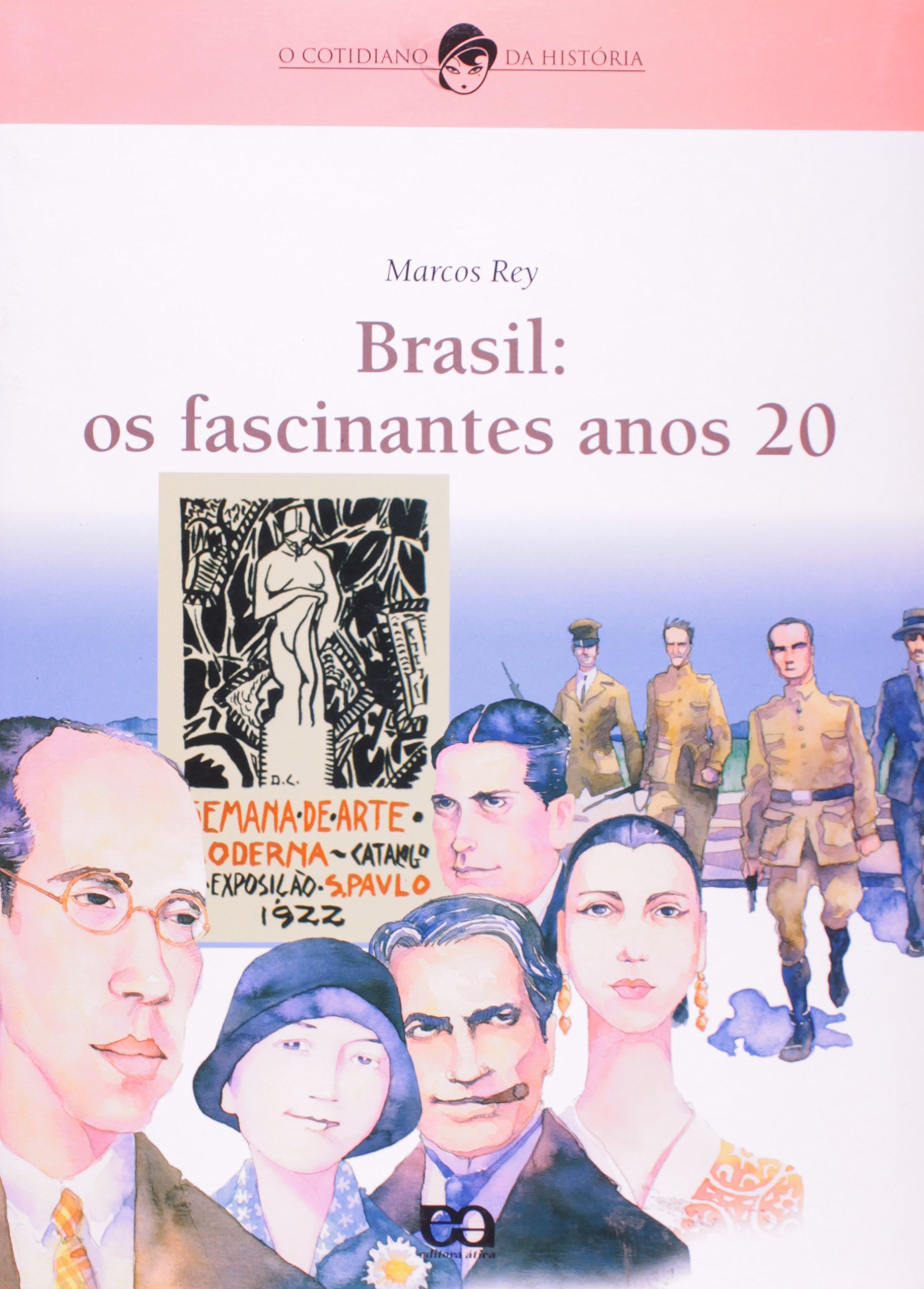 Brasil: os fascinantes anos 20 - 6. ed. / 2004