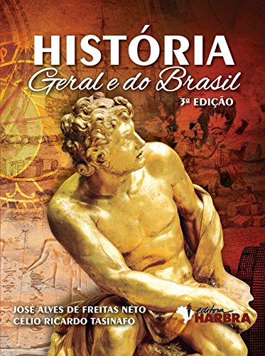 História geral e do Brasil - 3. ed. / 2016