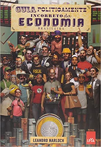 Guia politicamente incorreto da economia brasileira / 2015