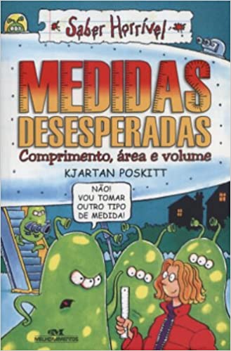 Medidas desesperadas : comprimento, área e volume / 2000