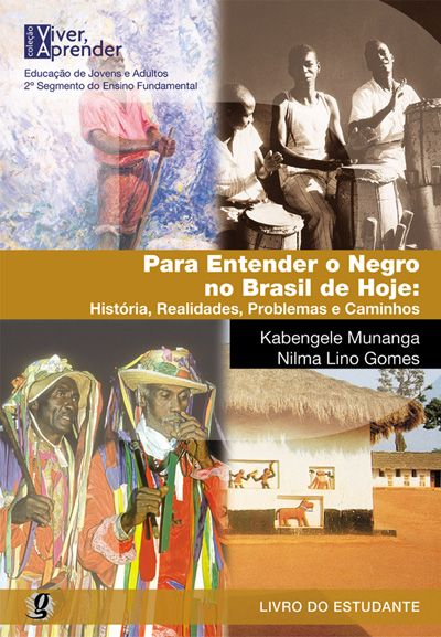 Para entender o negro no Brasil de hoje: história, realidades, problemas e caminhos / 2004