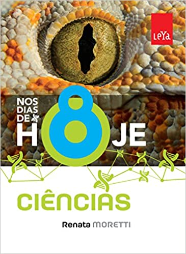 Ciências nos dias de hoje: 8º ano - 2. ed. / 2015