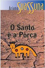 Santo e a porca, O - 6. ed. / 2003