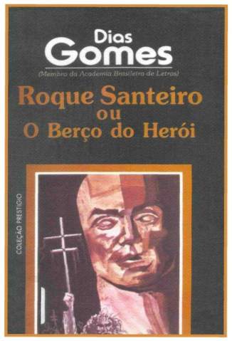 Roque Santeiro ou O berço do herói - 3. ed. / 1985