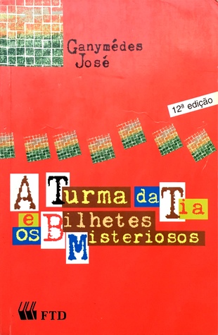 Turma da tia e os bilhetes misteriosos, A - 13. ed. / 1998