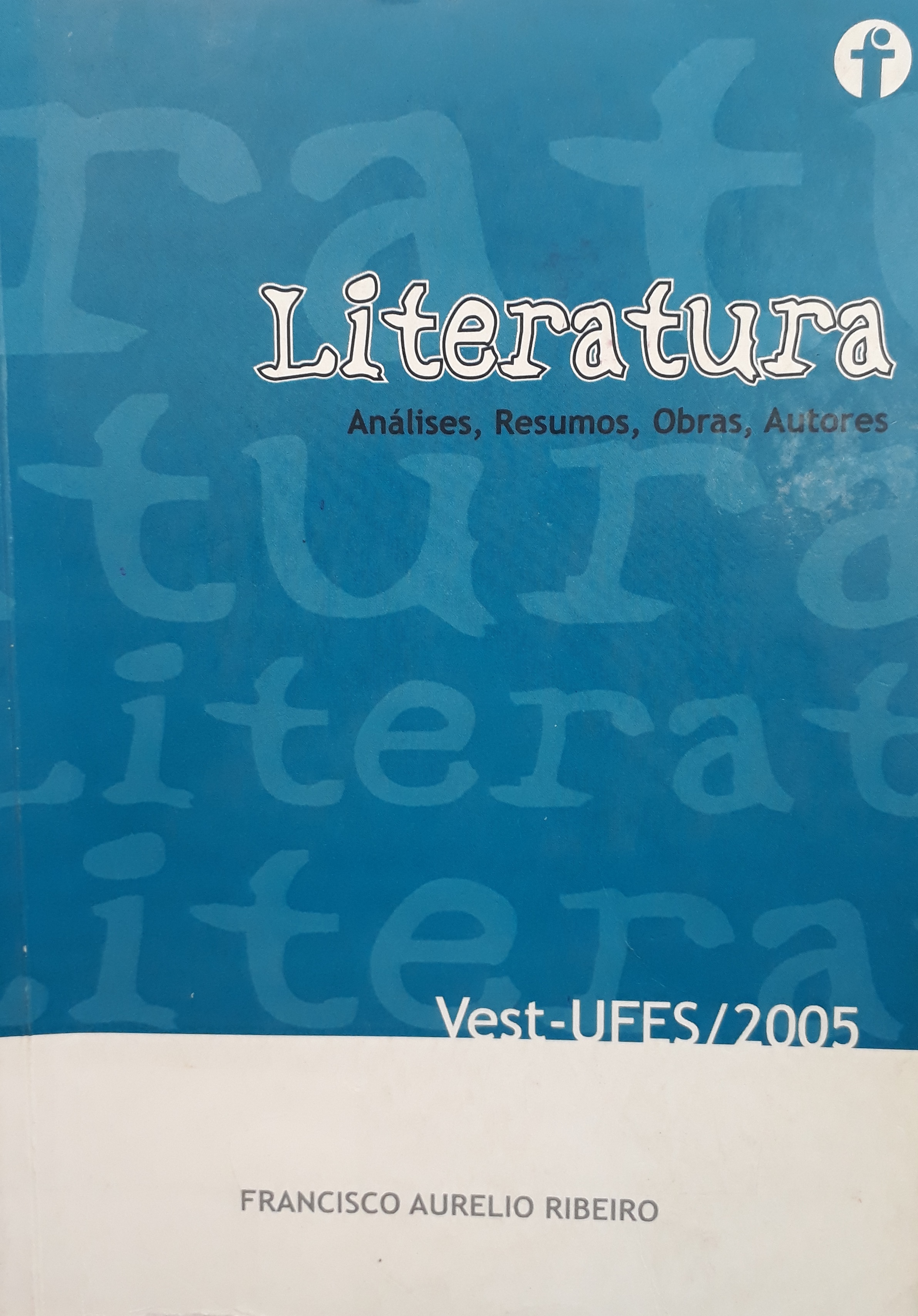 Literatura : análises, resumos, obras, autores / 2004